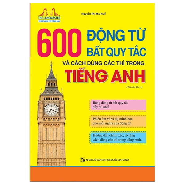 Sách The Langmaster - 600 Động Từ Bất Quy Tắc Và Cách Dùng Các Thì Trong Tiếng Anh (Tải Bản 2020)