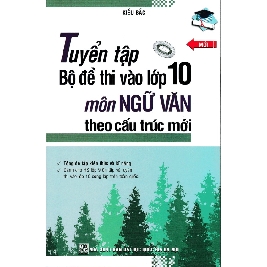 Sách - Tuyển tập Bộ đề thi vào lớp 10 môn Ngữ Văn theo cấu trúc mới