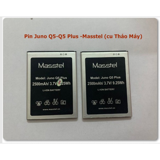 Pin Juno Q5-Q5 Plus -Masstel (cũ Tháo Máy)