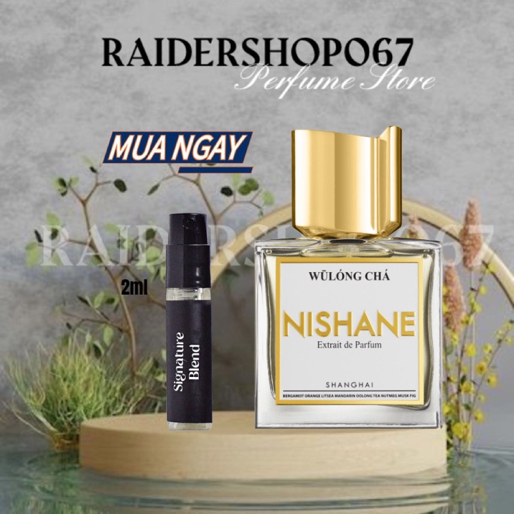 Nước hoa Nishane - Wulong Cha Extrait (5ml/10ml/20ml)