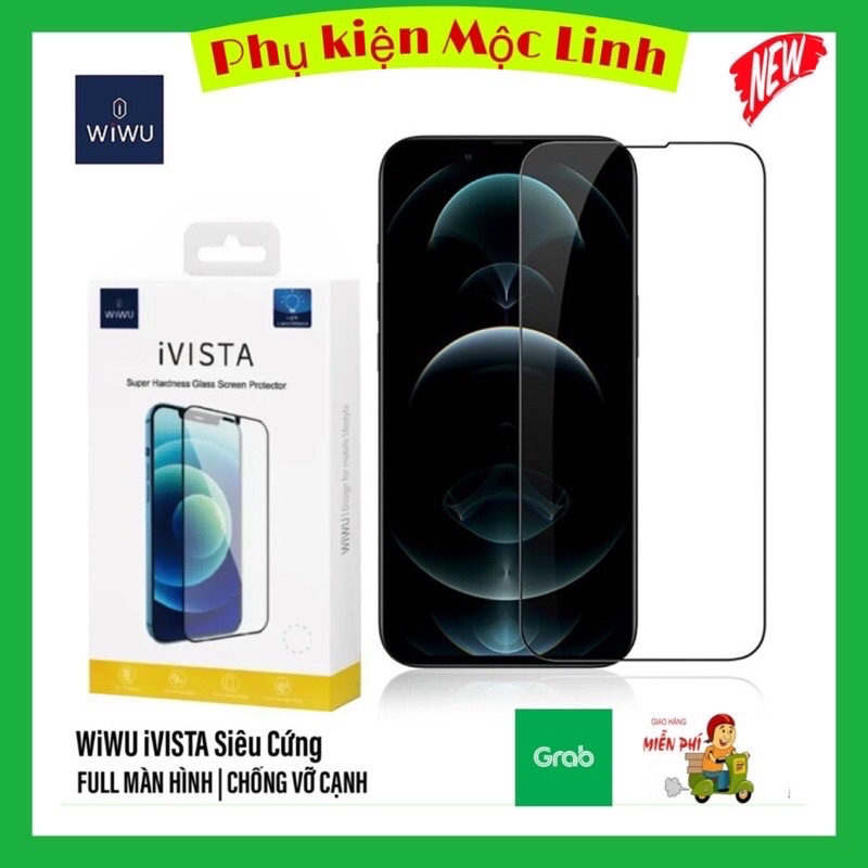 [ ĐÃ VỀ 14 | PRO | MAX ] - HÀNG CAO CẤP WIWU IVISTA GLASS - KÍNH CƯỜNG LỰC FULL MÀN IPHONE 13 | 12 | 11 | XS MAX | XR X
