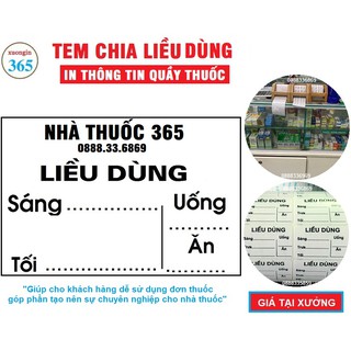 [COMBO 10.000 tem] - Tem chia liều thuốc in theo yêu cầu của quầy thuốc.