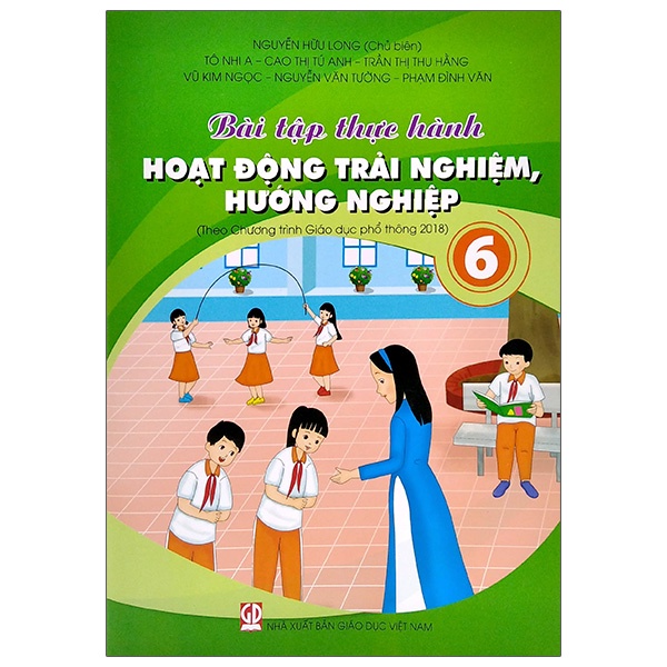 Sách Bài Tập Thực Hành Hoạt Động Trải Nghiệm, Hướng Nghiệp Lớp 6 (Theo Chương Trình Giáo Dục Phổ Thông 2018)