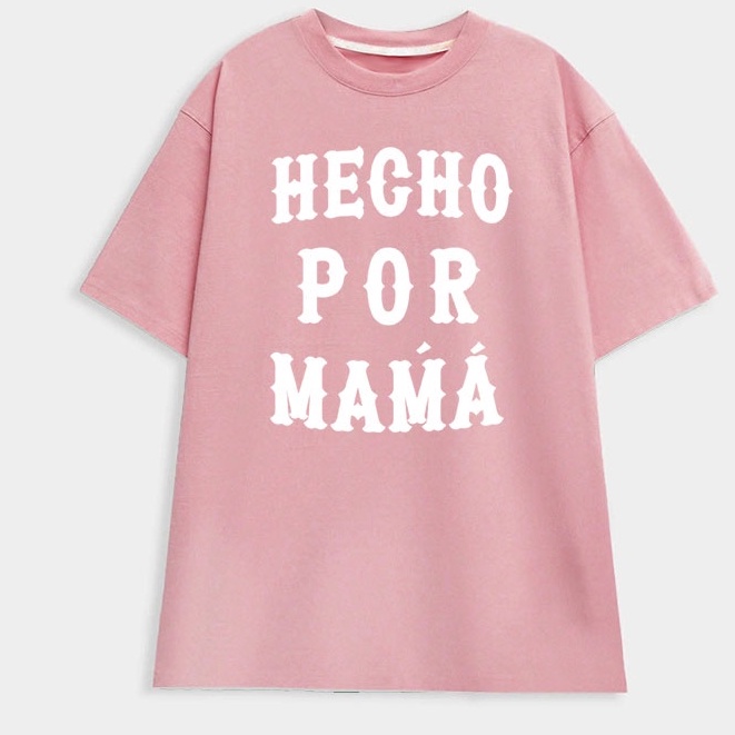 Áo thun form rộng Unisex chất cotton khô 3158 in chữ HECHO POR MAMA - Hercho alohashop91