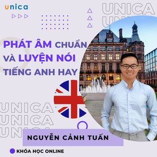 FULL khóa học NGOẠI NGỮ- Phát âm chuẩn và luyện nói hay Tiếng Anh Unica