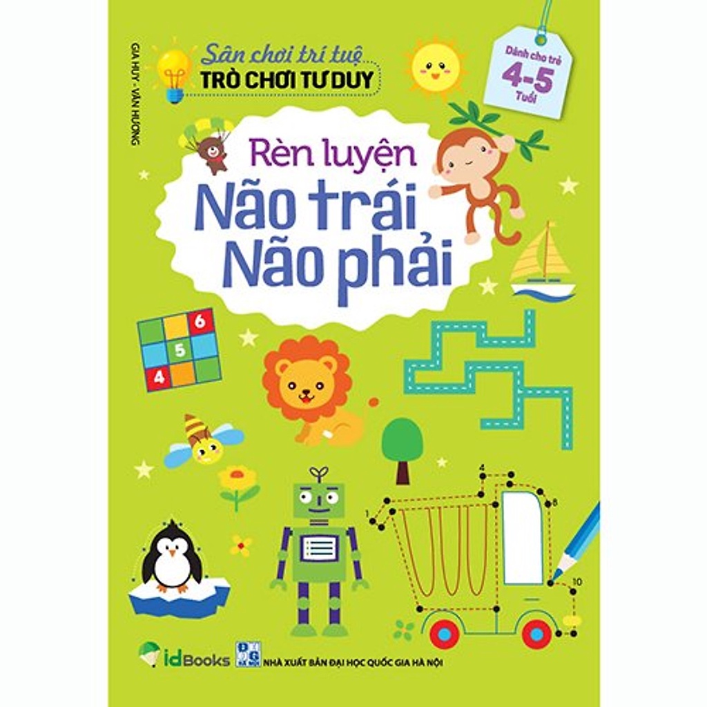 Sách  Rèn luyện Não Trái Não Phải - Sân Chơi Trí Tuệ: Trò Chơi Tư Duy - Dành cho trẻ 3-6 tuổi