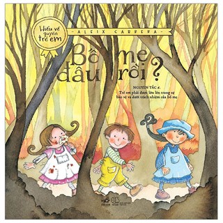 Sách - Hiểu Về Quyền Trẻ Em - Bố Mẹ Đâu Rồi (Tái Bản 2019)