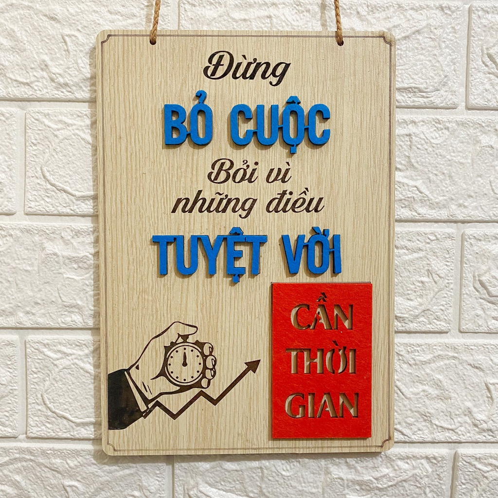 Bảng gỗ trang trí Ohay - Tạo động lực, sale, làm việc - Đừng bỏ cuộc