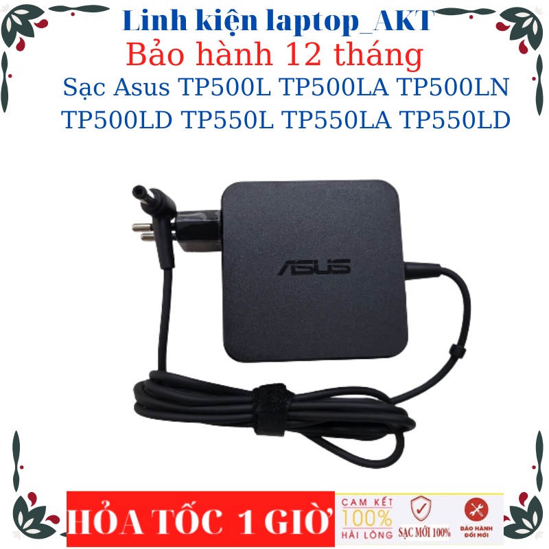 Sạc laptop Asus TP500L TP500LA TP500LN TP500LD TP550L TP550LA TP550LD-Sạc Asus 19v-2.37A/3.42A-45W/65W vuông, chữ nhật