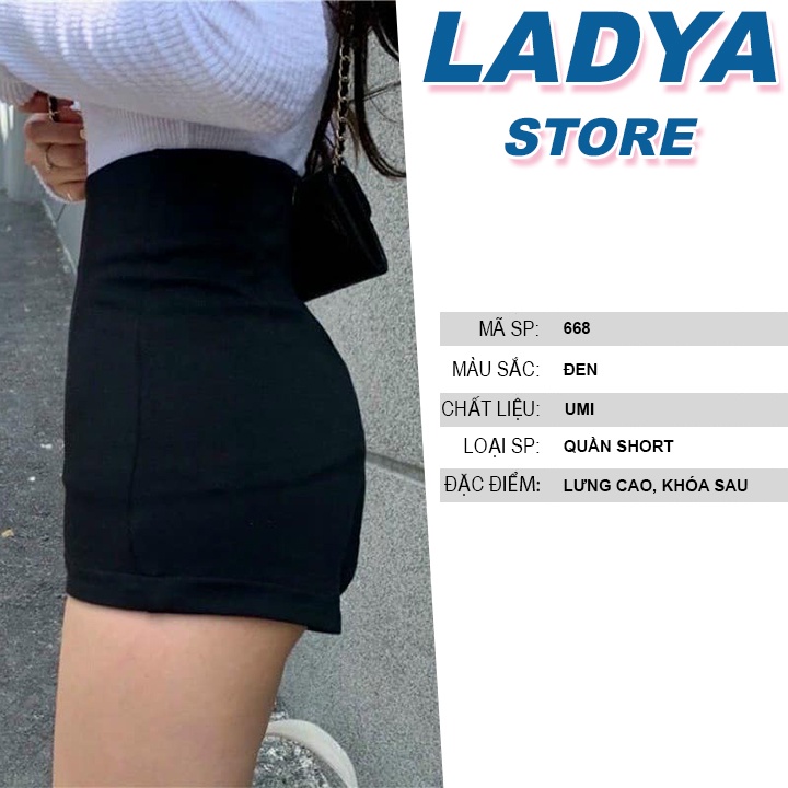 Quần short nữ Ladya lưng cao kéo khóa sau ngắn màu đen mặc đi chơi hay ở nhà đều xinh M668