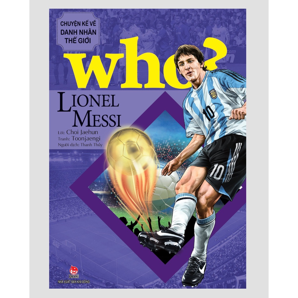 Truyện tranh - Who ? Chuyện kể về danh nhân thế giới - Kim Đồng (Tùy chọn)