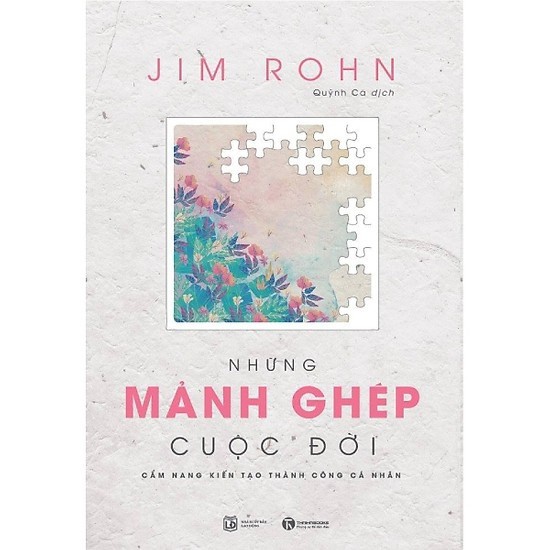 Sách Bộ 4 Cuốn Jim Rohn: Bốn Mùa Cuộc Sống, Chìa Khoá Thành Công, Những Mảnh Ghép Cuộc Đời, Triết Lý Cuộc Đời