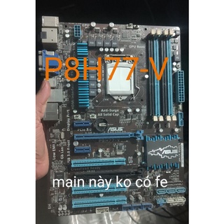 main máy tính bàn H81,B85,H110, B250 ,H55, P55 bo mạch chủ socket 1156,socket 1151,socket 1156,1155 p8h77, h77pro4, b75