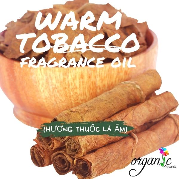 HƯƠNG WARM TOBACCO FRAGRANCE