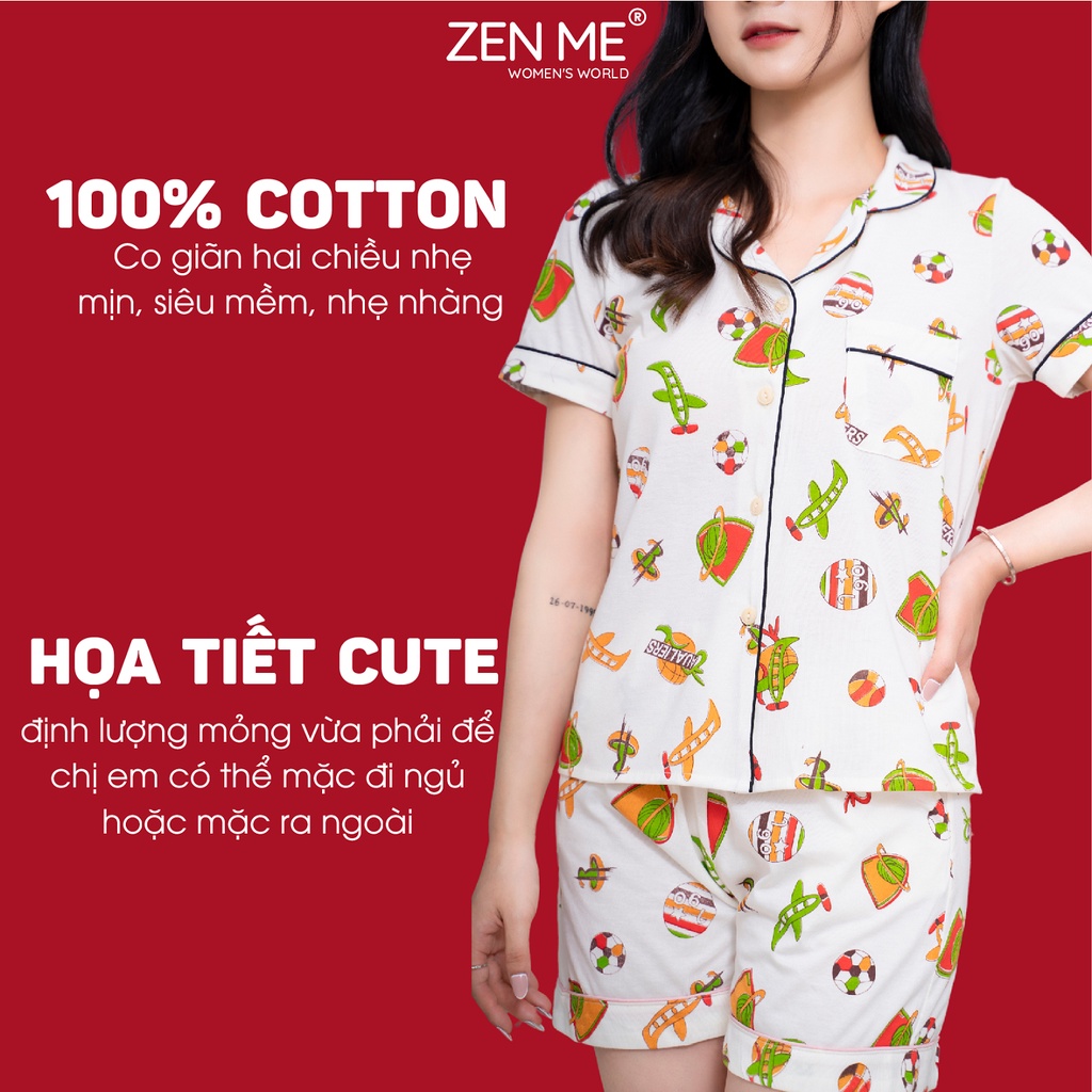 Đồ bộ mặc nhà Zen Me pijama nữ cộc tay quần đùi chất liệu chuẩn cotton họa tiết dễ thương