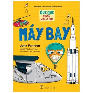 Sách - que que thích khám phá: máy bay - john farndon, john paul