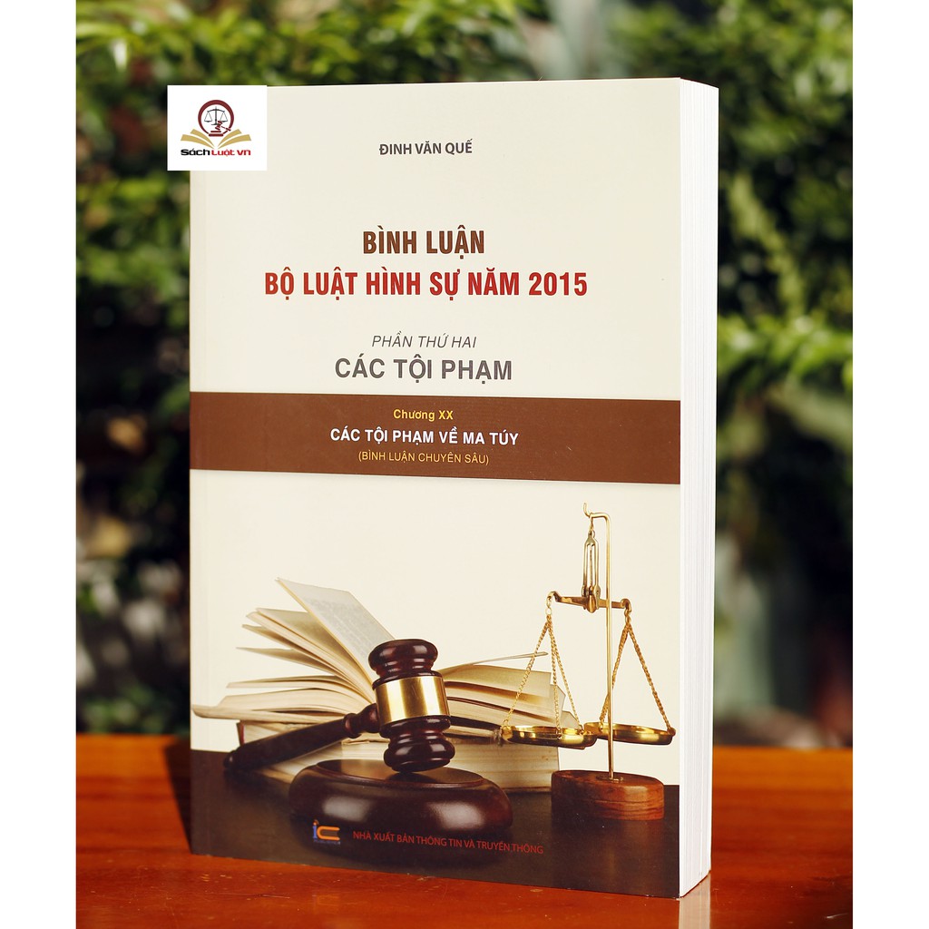 Sách - Bình luận Bộ luật hình sự năm 2015, Phần thứ 2: Các tội phạm - Chương XX (tội phạm về ma túy)