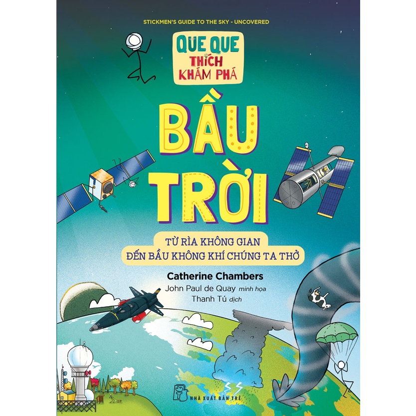 Sách-Bầu trời - Từ rìa không gian đến bầu không khí chúng ta thở (Que Que Thích Khám Phá)  - XBT