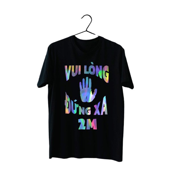 Áo phông phản quang bảy màu vui lòng đứng xa 2m MODY