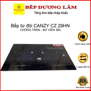 Bếp từ đôi Canzy Cz 29HN / Canzy CZ IC 99Plus , Bảo Hàng 3 Năm, Chống Tràn Tự Ngắt