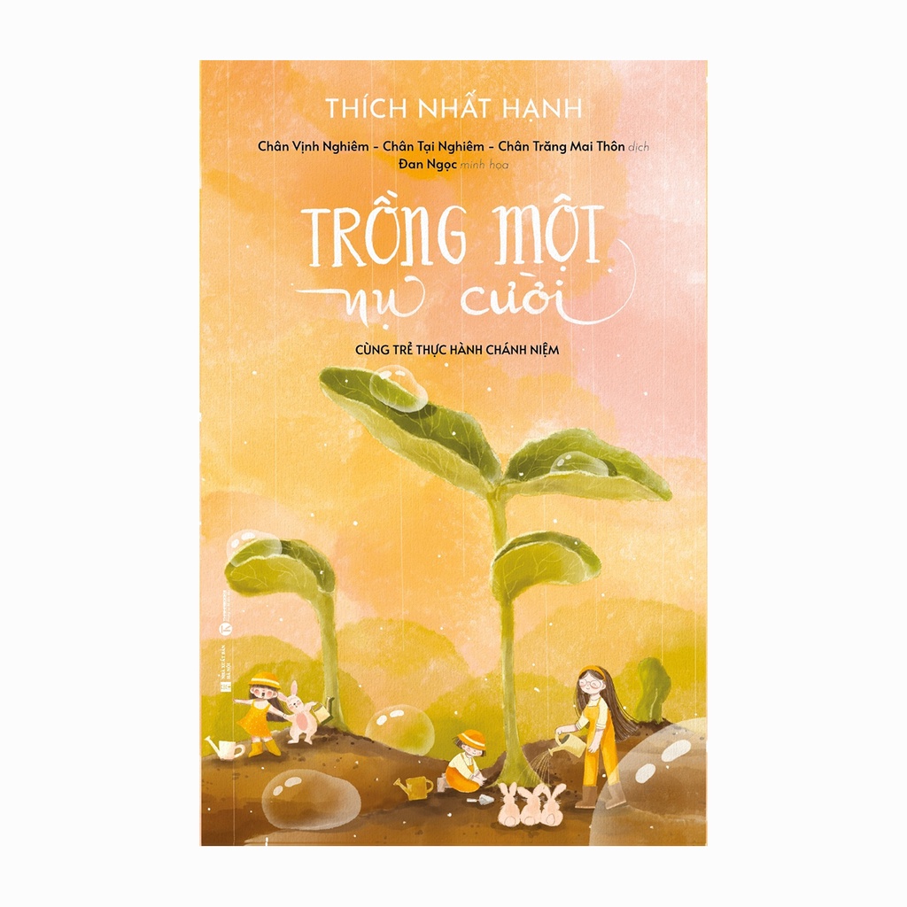 Sách - Trồng một nụ cười - Cùng trẻ thực hành chánh niệm