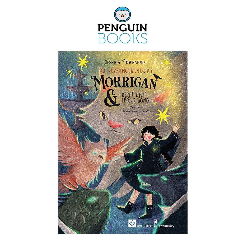 Sách Đinh Tị - Xứ Nevermoor Diệu Kỳ - Morrigan Và Bệnh Dịch Trống Rỗng