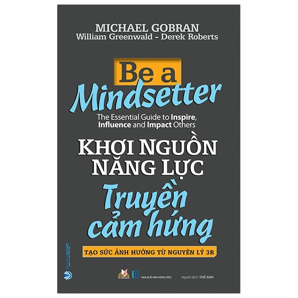 Sách - Khơi Nguồn Năng Lực - Truyền Cảm Hứng - Be A Mindsetter - 8935074122421