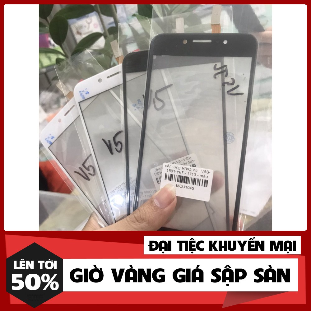 [Ảnh Thật + Mới 100 % ] cảm ứng VIVO V5 - V5S-1601-Y67 - 1713