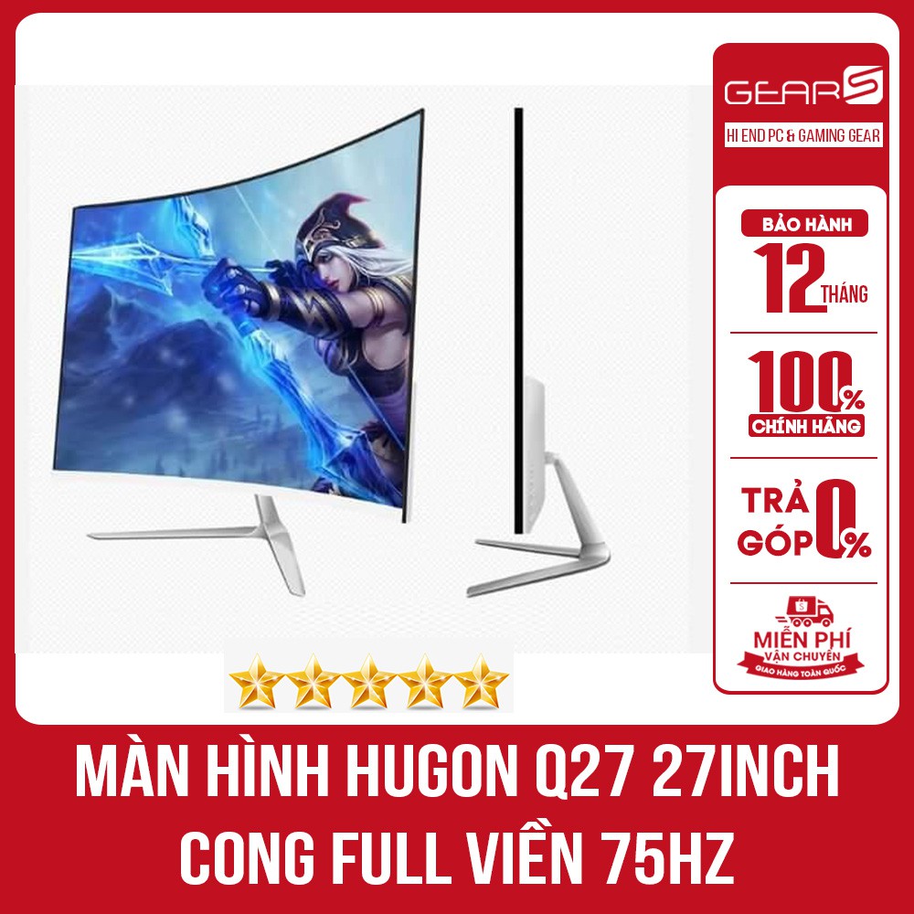 Màn hình HuGon Q27 27inch Cong Full Viền 75HZ New 100%