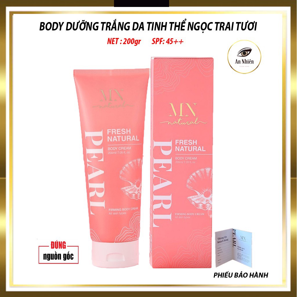 Sản phẩm dưỡng trắng body 7 ngày MN Natural - Fresh Natural Pearl Body Cream - 200ml