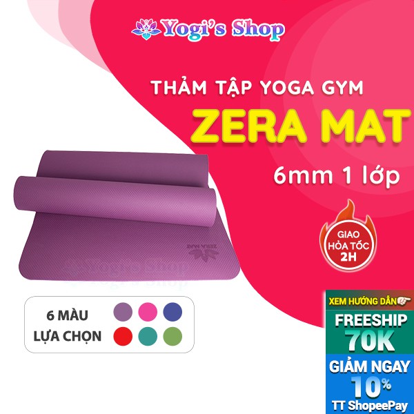 Thảm Tập Yoga GYM Zera Mat TPE 6mm 1 Lớp Kèm Túi & Dây Cột | Nhiều Màu Lựa Chọn