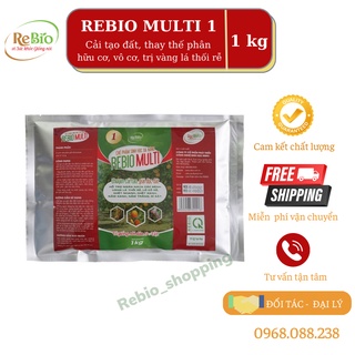 Chế phẩm sinh học 𝐑𝐄𝐁𝐈𝐎 𝐌𝐔𝐋𝐓𝐈 𝟏 - 𝟏𝐤𝐠 ⚡CHÍNH HÃNG⚡ Chuyên cải tạo đất, thay thế phân hữu cơ, vô cơ, trị vàng lá thối rễ