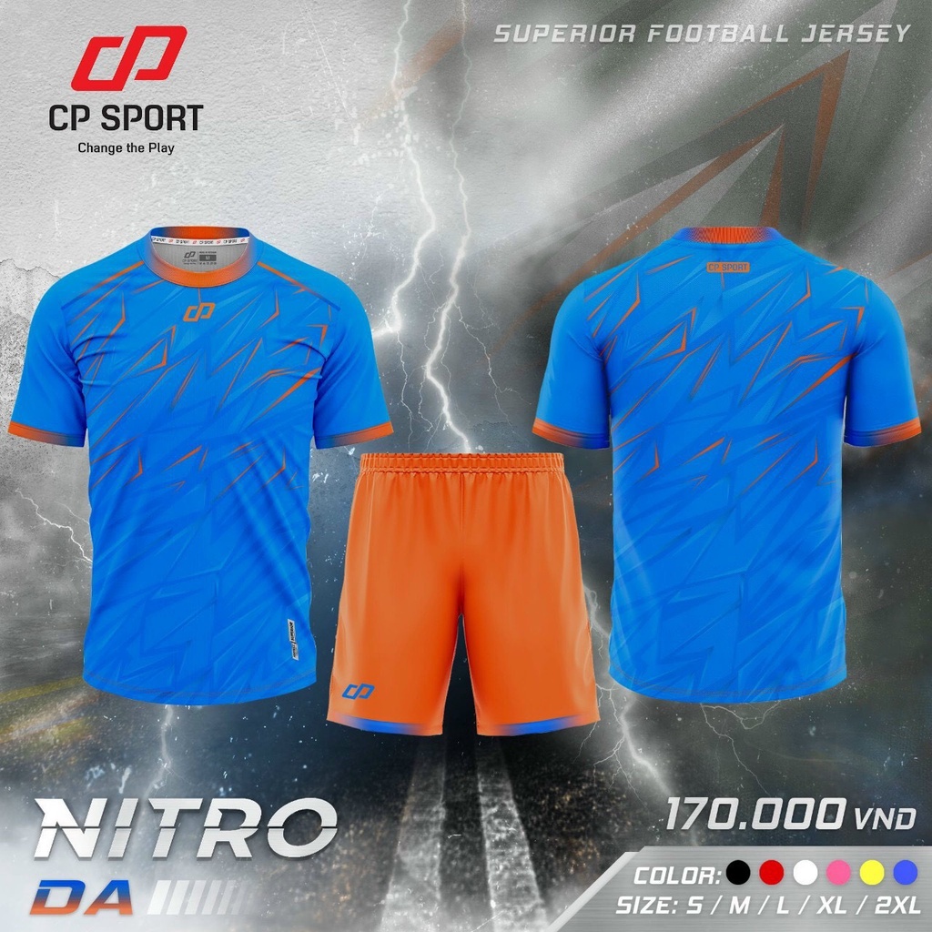 Bộ Quần Áo Bóng Đá Chính Hãng CP Nitro - Thiết Kế Đột Phá - Chất Vải Thoáng Mát - Mẫu Cao Cấp 2022