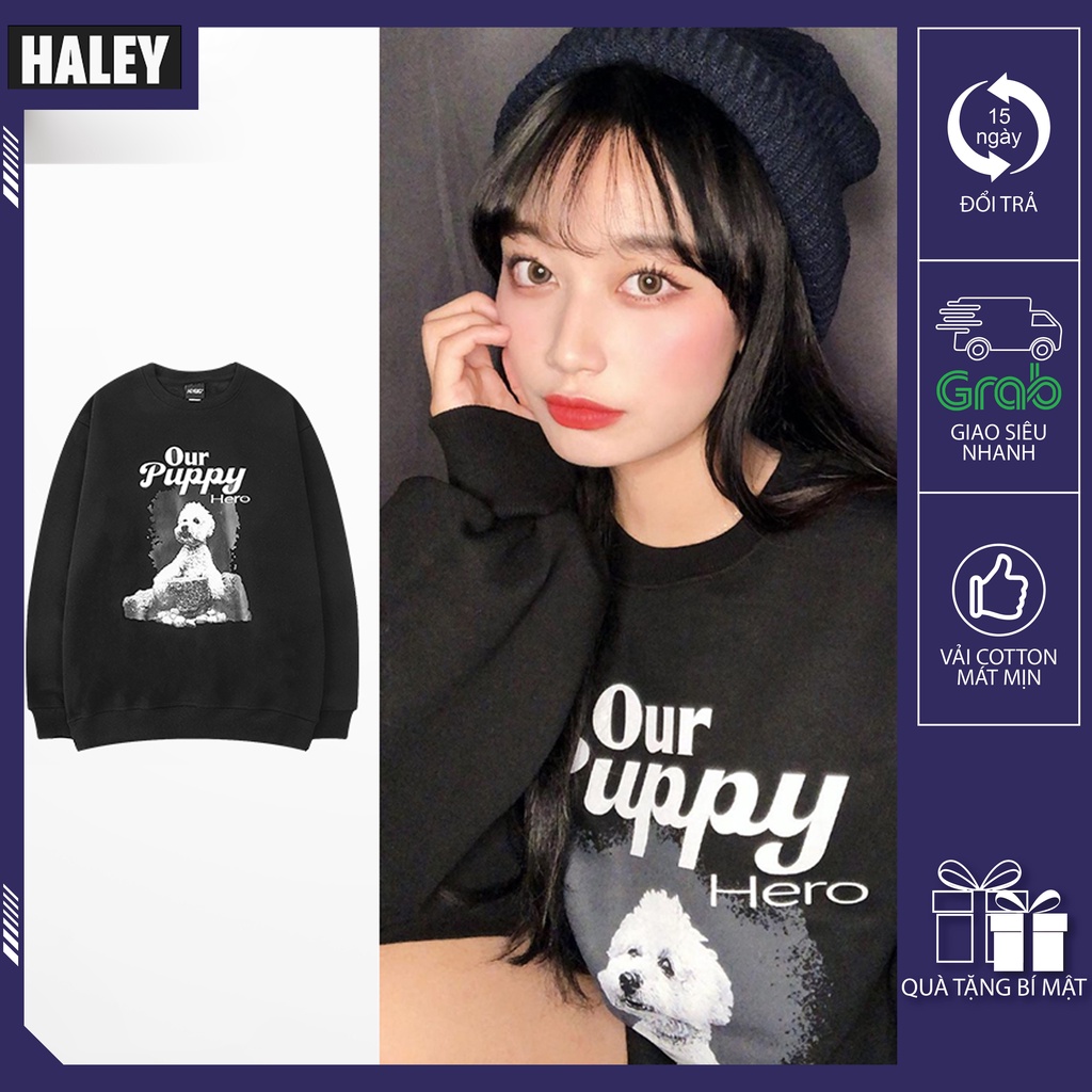 Áo Sweater HALEY Nam Nữ unisex Puppy phong cách Hàn Quốc cá tính, Chất nỉ bông đẹp mã HD216 Áo Nỉ Nam Nữ