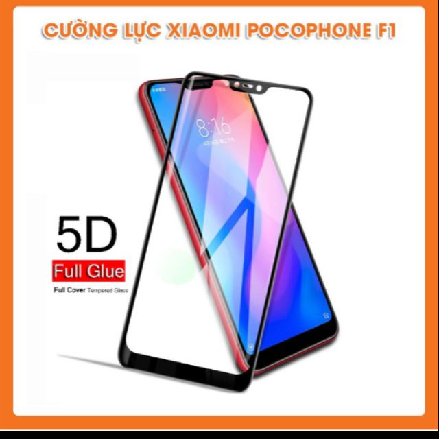 Kính cường lực 5D xiaomi pocophone F1 full keo màn hình