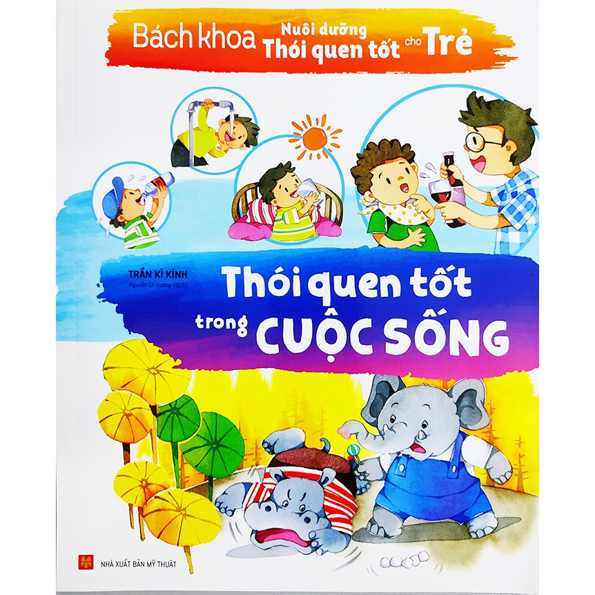Sách - Bách khoa nuôi dưỡng Thói quen tốt cho trẻ - Thói quen tốt trong cuộc sống