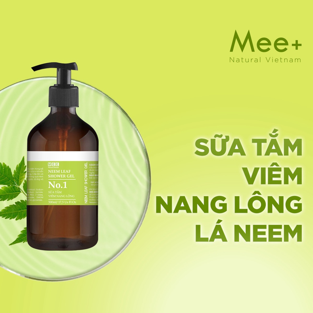 Sữa tắm viêm nang lông MEE NATURAL - Sữa tắm thảo mộc giảm mụn, viêm nang lông Neem Leaf Shower Gel 500ml