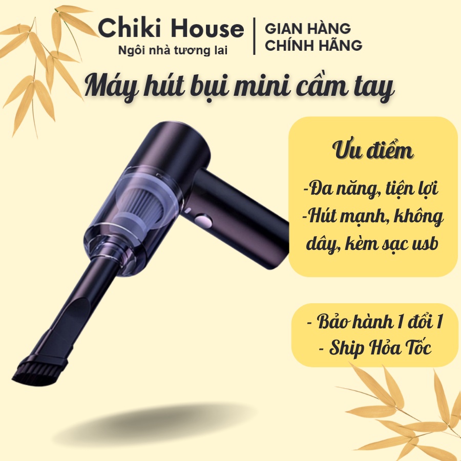 Máy hút bụi mini cầm tay không dây cao cấp - máy hút bụi máy tính, ô tô, chăn đệm,.. thông minh, đa năng - Chiki house