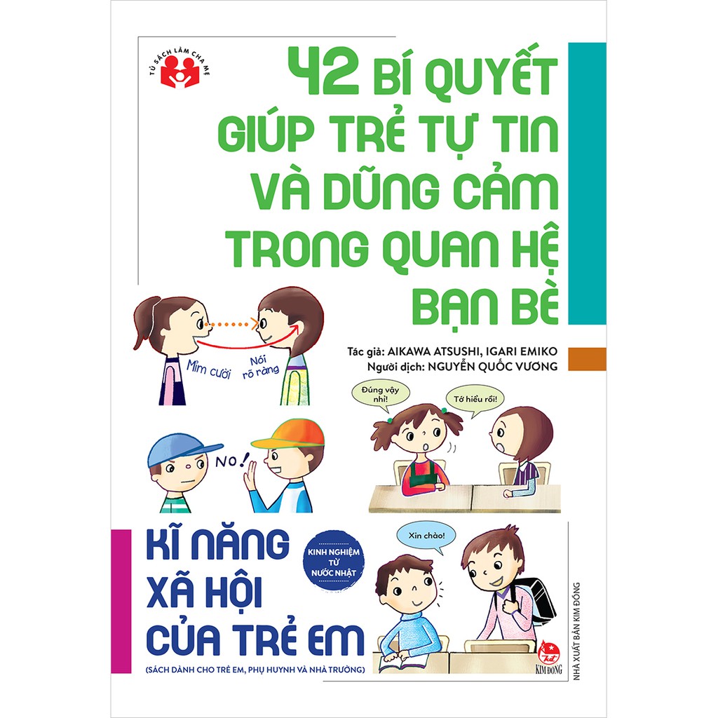 Sách -Kinh Nghiệm Từ Nước Nhật - 42 Bí Quyết Giúp Trẻ Tự Tin Và Dũng Cảm Trong Quan Hệ Bạn Bè