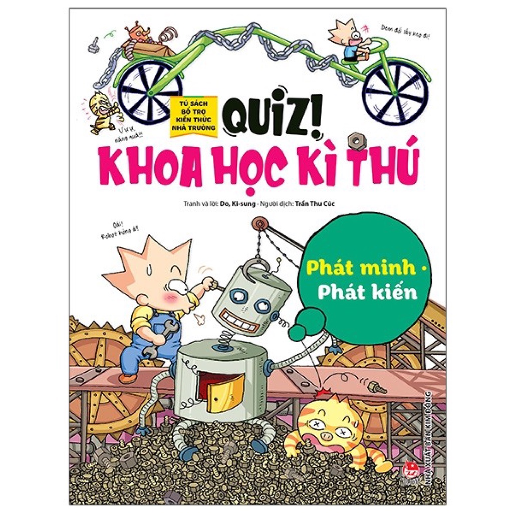 Sách Kim Đồng - Quiz! Khoa Học Kì Thú: Phát Minh Phát Kiến