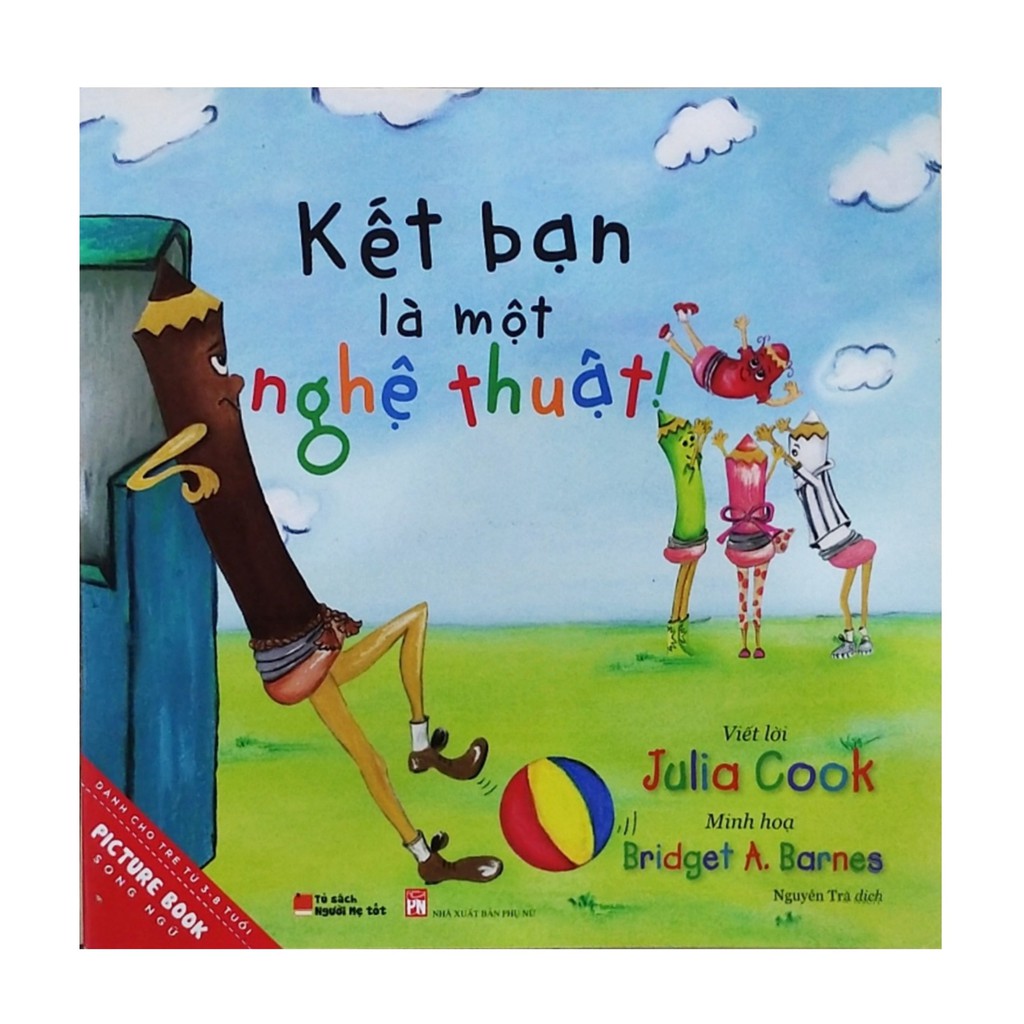Sách - Kết bạn là một nghệ thuật ( picture book song ngữ )