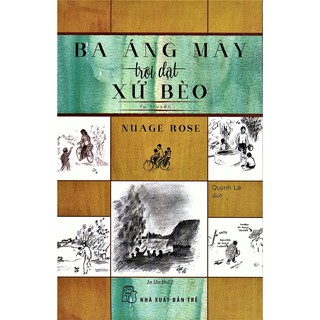 Ba Áng Mây Trôi Dạt Xứ Bèo