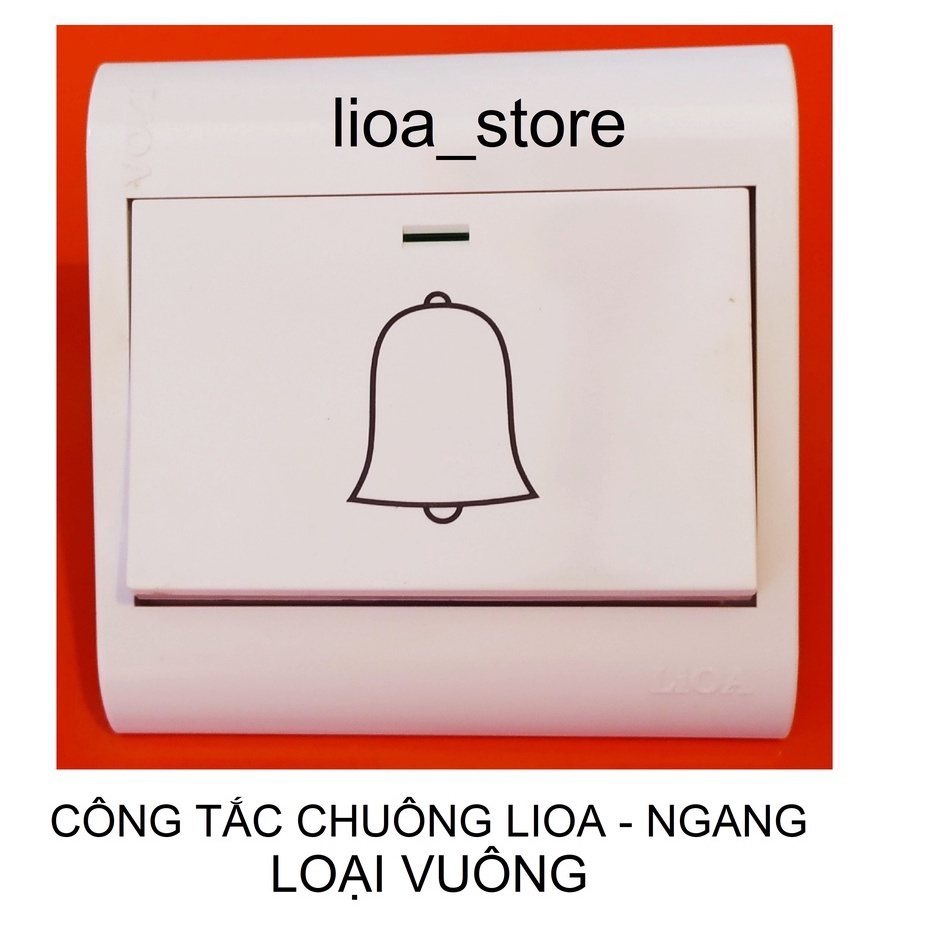 CÔNG TẮC CHUÔNG LiOA .MẶT  VUÔNG.