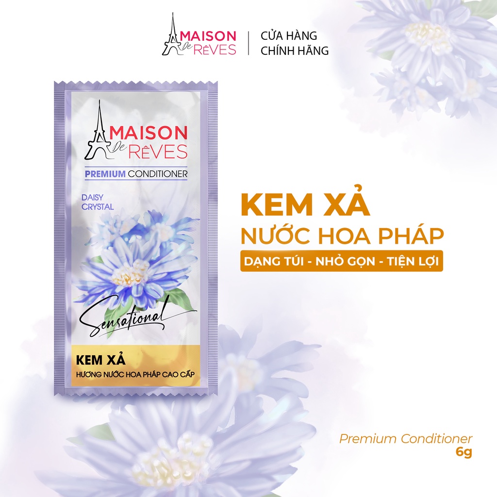 Kem xả hương nước hoa Pháp cao cấp Maison De Rêves hoa Cúc pha lê, phục hồi hư tổn và giữ màu tóc nhuộm - 6g – Bảo hành