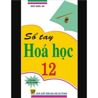 Sách Sổ tay hóa học 12
