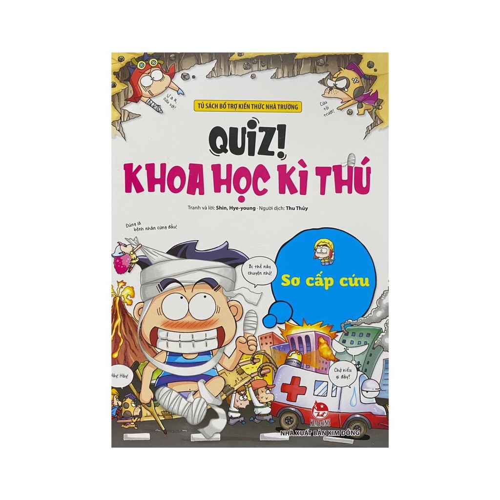 Sách - Quiz ! Khoa học kì thú: Sơ cấp cứu ( Kim Đồng )