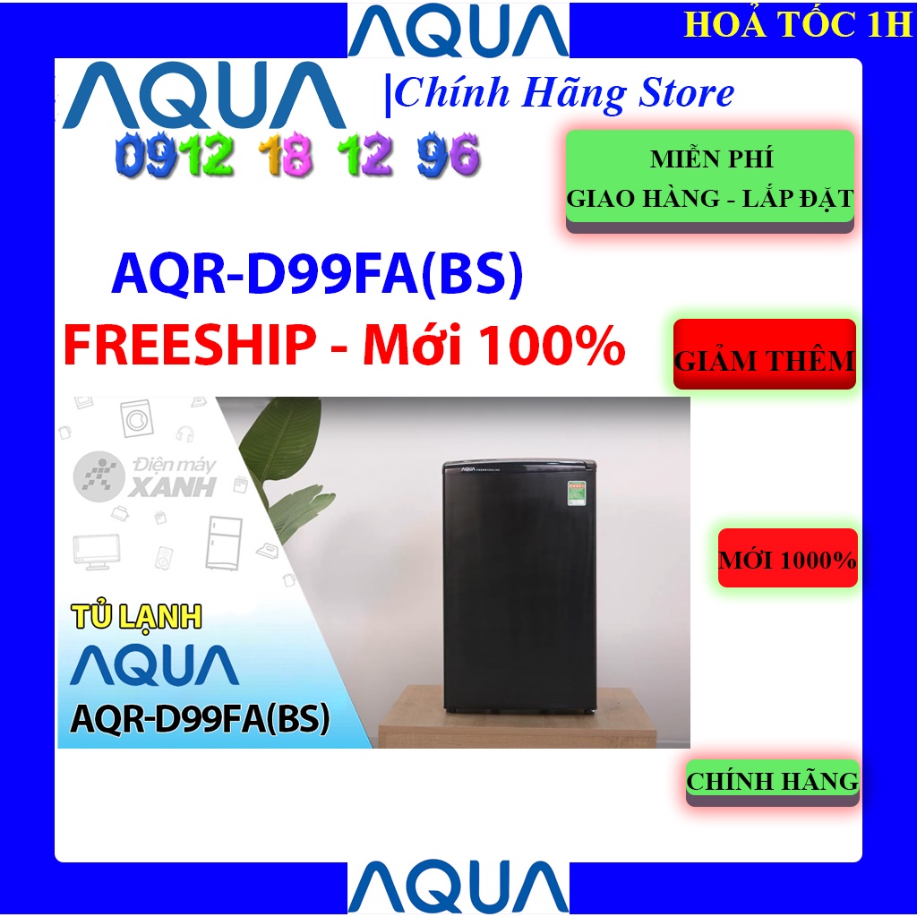 [Mã ELHAMS5 giảm 6% đơn 300K] [AQUA D99FA] Tủ lạnh Aqua 90 lít AQR-D99FA(BS), Bảo hành chính hãng 24 tháng.