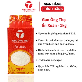 Gạo st24 – thương hiệu gạo ông thọ - cơm mềm, dẻo, dai, ngọt, thơm – túi hút chân không 1kg