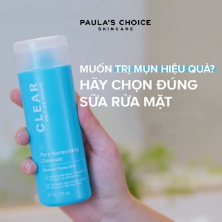 Sữa Rửa Mặt Cho Da Mụn Paula's Choice CLEAR PORE NORMALIZING CLEANSER 177ml Sạch Sâu Lỗ Chân Lông Ngừa Mụn