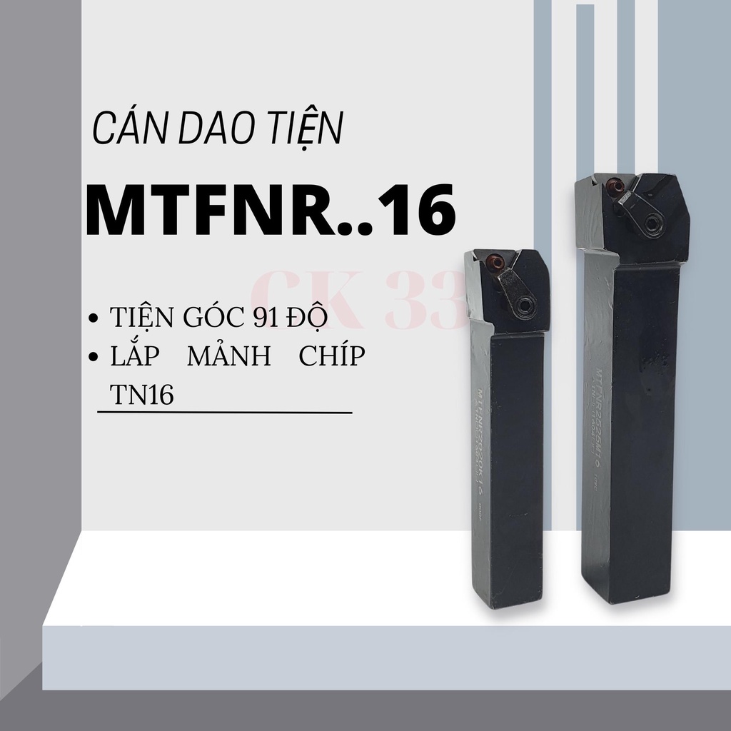 CÁN DAO TIỆN CNC 16 20 25  MTFNR1616H16 , MTFNR2020K16 VÀ MTFNR2525M16 TIỆN GÓC 91 ĐỘ LẮP MẢNH TN16